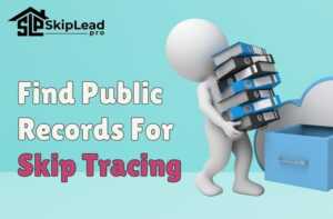 Public Records for Skip Tracing