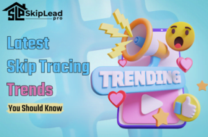 Skip Tracing Trends 